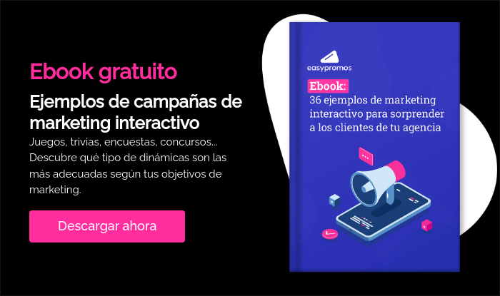 Ebook gratuito Ejemplos de campañas de marketing interactivo Juegos, trivias, encuestas, concursos... Descubre qué tipo de dinámicas son las más adecuadas según tus objetivos de marketing. &nbsp;